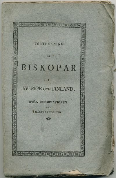 Förteckning på biskopar i Sverige och Finland,…