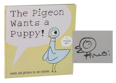 The Pigeon Wants a Puppy! (Signed First Edition)