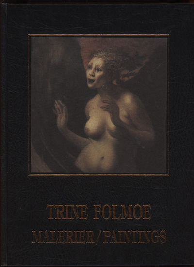 Trine Folmoe. Malerier/Paintings