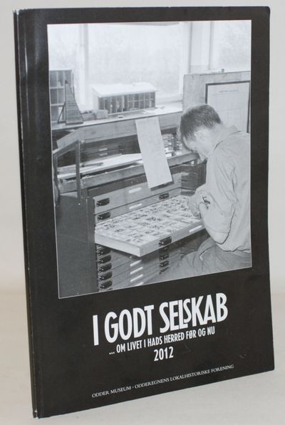 I godt selskab. Om livet i Hads Herred før og nu…