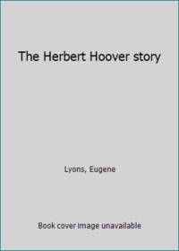 The Herbert Hoover story