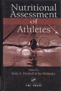 Nutritional Assessment of Athletes (Nutrition in Exercise and Sport)