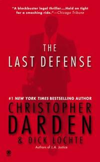 The Last Defense by Christopher Darden; Dick Lochte - 2004