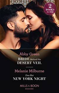 Bride Behind The Desert Veil / One Hot New York Night: Bride Behind the Desert Veil (The...