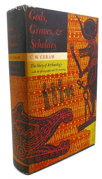 image of GODS, GRAVES, AND SCHOLARS : The Story of Archaeology