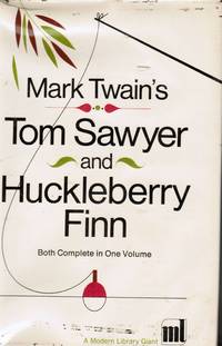 image of Tom Sawyer and Huckleberry Finn: Both Complete in One Volume