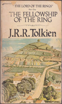 Fellowship of the Ring, Being the First Part of the Lord of the Rings, with a new Foreword by the author by J.R.R. Tolkien - October 1965