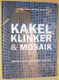 Kakel, klinker & mosaik. Planering, inspiration &…