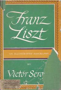 image of FRANZ LISZT; An Illustrated Biography