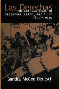  Las Derechas : The Extreme Right in Argentina, Brazil, and Chile, 1890-1939