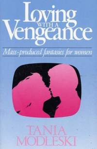 Loving with a Vengeance. Mass-produced fantasies…