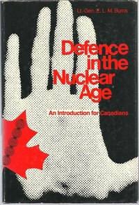 Defence in the Nuclear Age: an Introduction for Canadians