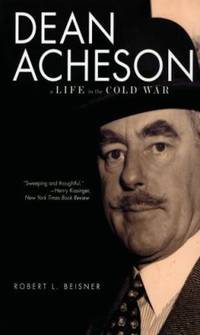 Dean Acheson : A Life in the Cold War