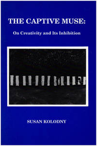 image of The Captive Muse: On Creativity and its Inhibition