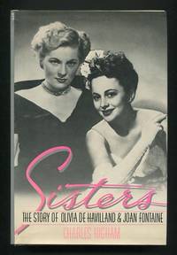 Sisters: The Story of Olivia de Havilland and Joan Fontaine