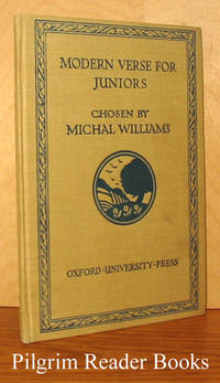 Modern Verse for Juniors by Williams, Michal (compiler) - 1945.