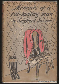 Memoirs of a Fox-Hunting Man. by SASSOON, Siegfried - 1929