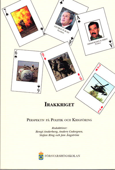 Irakkriget. Perspektiv på politik och krigföring.…