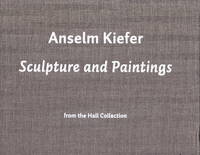 Anselm Kiefer: Sculpture and Paintings by Mark Rosenthal - First printing - 2008 - from Iron Engine (SKU: 900180)