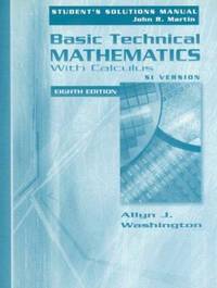 Basic Technical Mathematics with Calculus, SI Version : Student&#039;s Solutions Manual by Allyn J. Washington - 2005