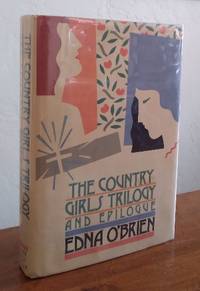 The Country Girls Trilogy and Epilogue by O&#39;Brien, Edna - 1986