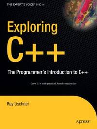 Exploring C++ : The Programmer's Introduction to C++
