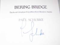 image of Bering Bridge: The Soviet American Expedition from Siberia to Alaska