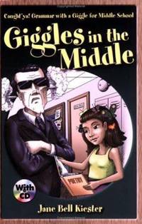 Caught'ya! Grammar with a Giggle for Middle School: Giggles in the Middle