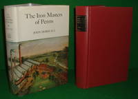 THE IRON MASTERS OF PENNS 1720 - 1970 by DSO MC JOHN - 1st Edition - 1971 - from booksonlinebrighton (SKU: 124345)