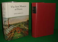 THE IRON MASTERS OF PENNS  1720 - 1970 by HORSFALL , JOHN , DSO MC - 1971