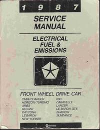 cover of 1987 Chrysler Service Manual, Electrical Fuel & Emissions, Front Wheel Drive Car Chrysler Motors