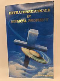 Extraterrestrials in Biblical Prophecy