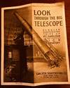 Look Through the Big Telescope