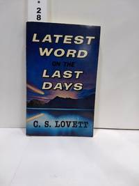 Latest Word on the Last Days