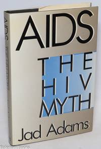 AIDS: the HIV myth