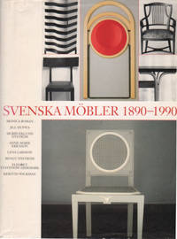 SVENSKA MÖBLER 1890-1990.