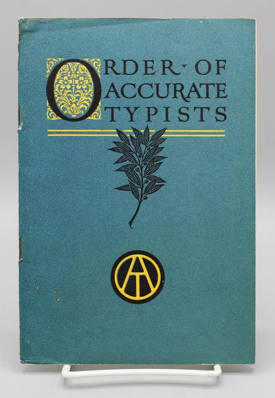 Order of Accurate Typists. In which is also included "As It Was in the Beginning," the matter written by J.N. Kimball for the International Typewriting Contests, held at the Annual Business Show in the New York, October 25th 1915