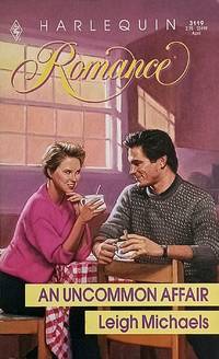 Uncommon Affair (Harlequin Romance #119)