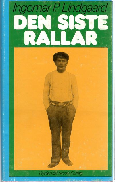 Den siste rallar. Erindringer fra rallarlivet…