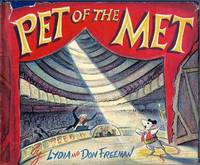 Pet of the Met by Freeman, Lydia and Don - 1953