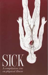 Sick : A Compilation Zine on Physical Illness