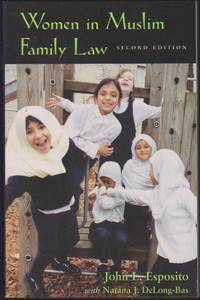 WOMEN IN MUSLIM FAMILY LAW Second Edition (Contemporary Issues in the  Middle East (Paperback) )