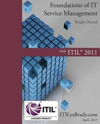 Foundations of IT Service Management with ITIL 2011 : ITIL Foundations Course in a Book