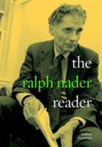 The Ralph Nader Reader by Ralph Nader - 2000