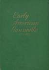 Early American Gunsmiths 1650-1850; Illustrated and Documented