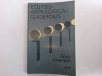 Eclipses: Astrological Guideposts