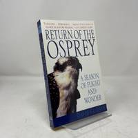 Return of the Osprey: A Season of Flight and Wonde