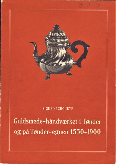 Guldsmede-håndværket i Tønder og på Tønder-egnen…
