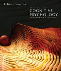 Cognitive Psychology : Connecting Mind, Research and Everyday Experience