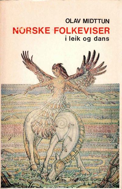 Norske folkeviser i leik og dans. Opphav og…
